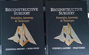reconstructive surgery principles anatomy and technique 2 volume set 1st edition stephen j mathes md ,foad