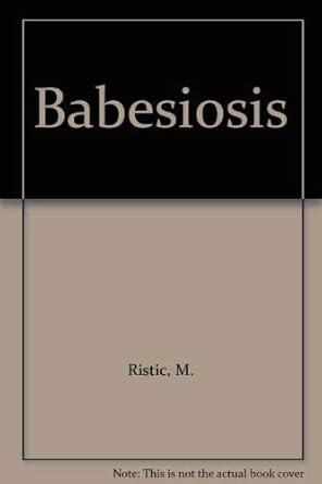 babesiosis 1st edition m ristic 012588950x, 978-0125889506