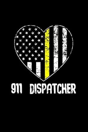 911 dispatcher great journal for a dedicated dispatcher 1st edition pansy d price 1097732398, 978-1097732395
