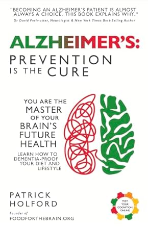 alzheimers prevention is the cure 1st edition patrick holford 1927017416, 978-1927017418