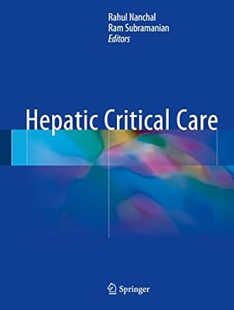 hepatic critical care 1st edition rahul nanchal ,ram subramanian 331966431x, 978-3319664316