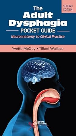the adult dysphagia pocket guide neuroanatomy to clinical practice 1st edition yvette m mccoy ,tiffani