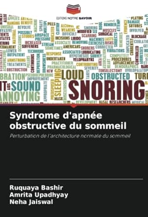 syndrome dapnee obstructive du sommeil perturbation de larchitecture normale du sommeil 1st edition ruquaya