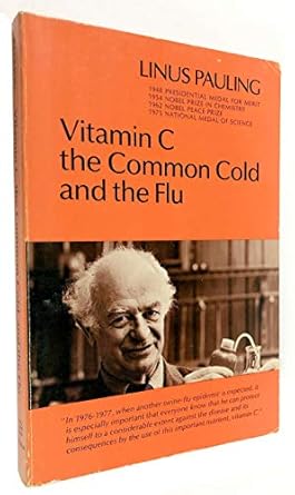 vitamin c the common cold and the flu 1st edition linus carl pauling 0716703610, 978-0716703617