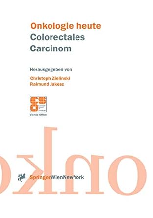 colorectales carcinom 1st edition christoph zielinski ,raimund jakesz 3211833129, 978-3211833124