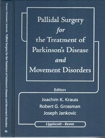 pallidal surgery for the treatment of parkinsons disease and movement disorders 1st edition joachim k krauss