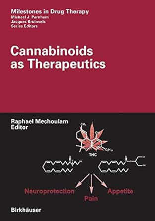 cannabinoids as therapeutics 1st edition raphael mechoulam 3764370556, 978-3764370558