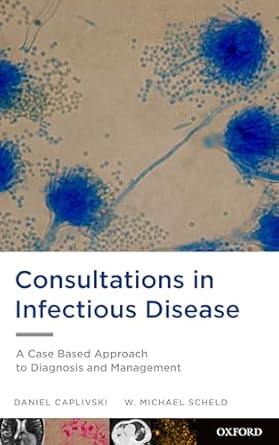 consultations in infectious disease a case based approach to diagnosis and management 1st edition daniel