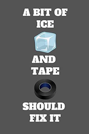 a bit of ice and tape should fix it athletic trainer journal athletic trainer funny gag gifts athletic