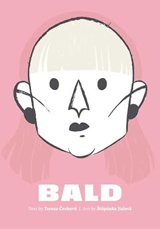 bald 1st edition tereza cechova ,stepanka jislova 1637790805, 978-1637790809