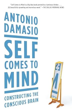 self comes to mind constructing the conscious brain 1st edition antonio damasio 030747495x, 978-0307474957