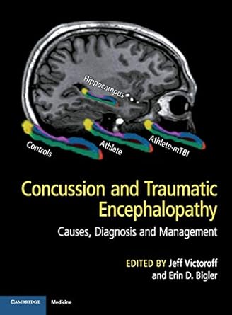 concussion and traumatic encephalopathy causes diagnosis and management 1st edition jeff victoroff ,erin d