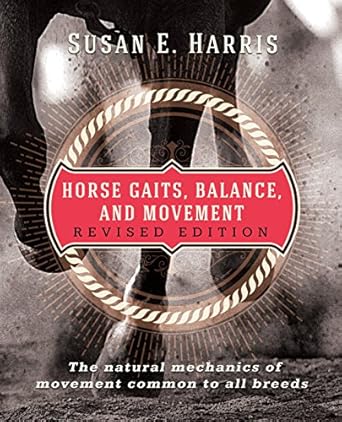 horse gaits balance and movement 1st edition susan e harris 1681626365, 978-1681626369
