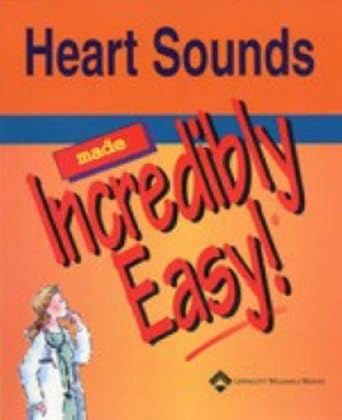 heart sounds made incredibly easy 1st edition diane labus ,brenna h mayer ,julie munden ,liz schaeffer ,gale