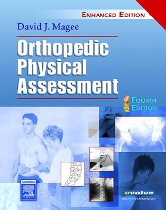 orthopedic physical assessment 1st edition david j magee bpt phd cm 141603109x, 978-1416031093