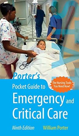 porters pocket guide to emergency and critical care 1st edition william porter 0763745154, 978-0763745158