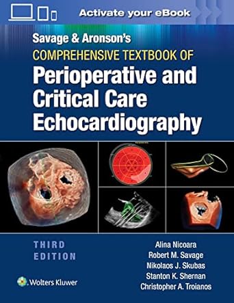 savage and aronsons comprehensive textbook of perioperative and critical care echocardiography print + ebook