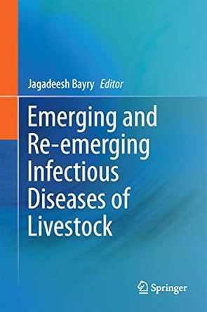 emerging and re emerging infectious diseases of livestock 1st edition jagadeesh bayry 3319474243,