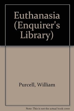 euthanasia 1st edition william purcell 0264667255, 978-0264667256