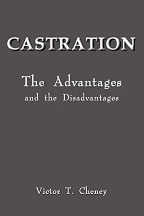Castration The Advantages And The Disadvantages