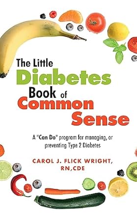 the little diabetes book of common sense a can do program for managing or preventing type 2 diabetes 1st