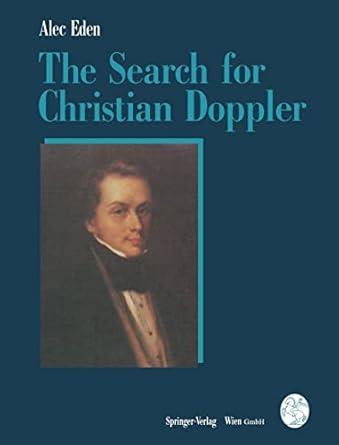 the search for christian doppler 1st edition alec eden 3211823670, 978-3211823675