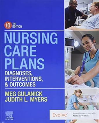 nursing care plans diagnoses interventions and outcomes 1st edition meg gulanick phd rn faan ,judith l myers