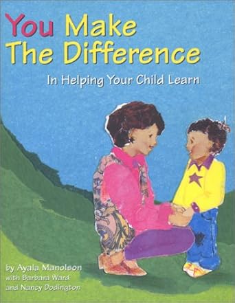 you make the difference in helping your child learn 1st edition ayala manolson 0921145063, 978-0921145066
