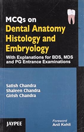 mcqs on dental anatomy histology and embryology 1st edition chandra 8184481764, 978-8184481761
