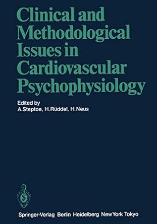 clinical and methodological issues in cardiovascular psychophysiology 1st edition andrew steptoe ,h ruddel ,h