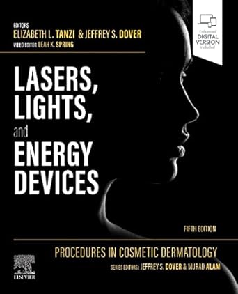 procedures in cosmetic dermatology lasers lights and energy devices 1st edition elizabeth l tanzi md faad