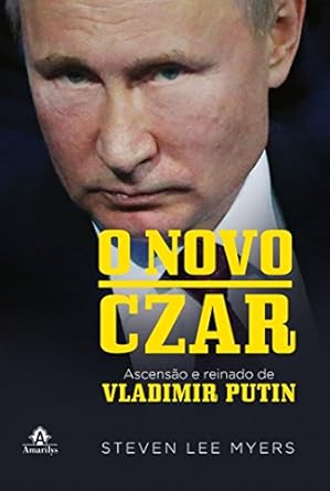 o novo czar ascensao e reinado de vladimir putin 1st edition steven lee myers 8520456014, 978-8520456019