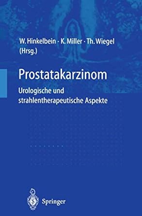 prostatakarzinom urologische und strahlentherapeutische aspekte urologische und strahlentherapeutische