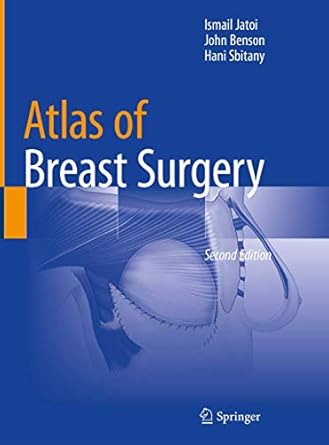 atlas of breast surgery 1st edition ismail jatoi ,john benson ,hani sbitany 3030459497, 978-3030459499