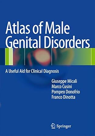 atlas of male genital disorders a useful aid for clinical diagnosis 1st edition marco cusini ,pompeo donofrio