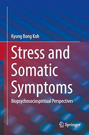 stress and somatic symptoms 1st edition koh 3030027821, 978-3030027827