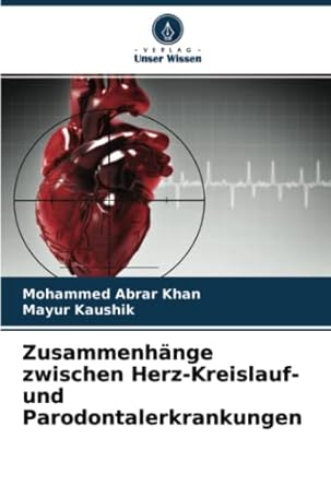 zusammenhange zwischen herz kreislauf und parodontalerkrankungen 1st edition mohammed abrar khan ,mayur