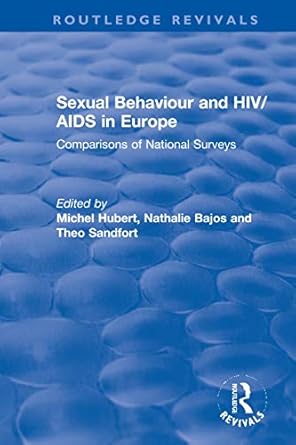 sexual behaviour and hiv/aids in europe 1st edition michel hubert ,nathalie bajos ,theo sandfort 0367858665,