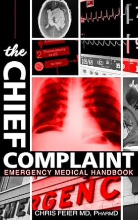 the chief complaint 1st edition dr chris ciprian feier ,dr william billy mallon 0989851915, 978-0989851916