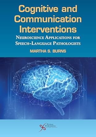 cognitive and communication interventions 1st edition burns ,martha s 1635502926, 978-1635502923