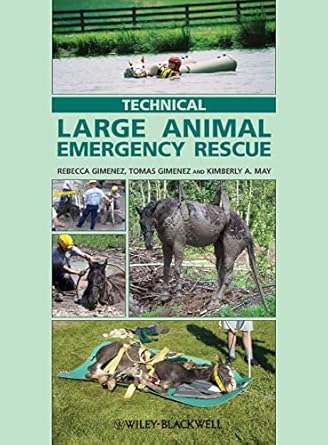 technical large animal emergency rescue 1st edition rebecca gimenez ,tomas gimenez ,kimberly a may