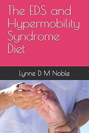 the eds and hypermobility syndrome diet 1st edition lynne d m noble 1795644192, 978-1795644198
