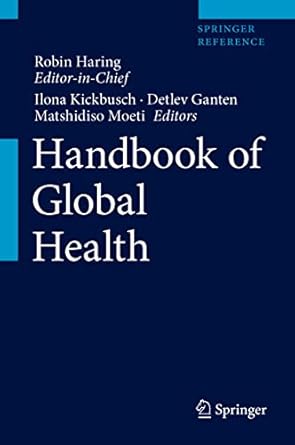 handbook of global health 1st edition robin haring ,ilona kickbusch ,detlev ganten ,matshidiso moeti