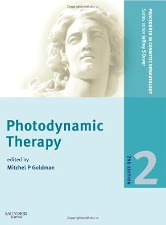 procedures in cosmetic dermatology series photodynamic therapy 1st edition mitchel p goldman md 1416042113,
