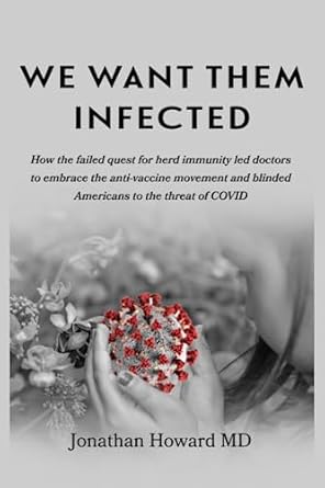 we want them infected how the failed quest for herd immunity led doctors to embrace the anti vaccine movement