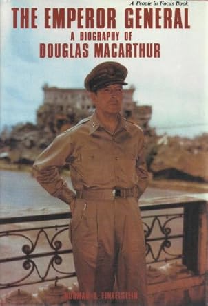 the emperor general a biography of douglas macarthur 1st edition norman h finkelstein 0875183964,