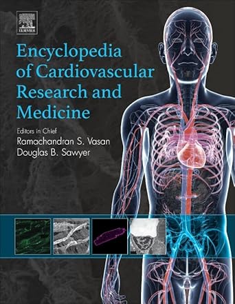 encyclopedia of cardiovascular research and medicine 1st edition douglas b sawyer m d ph d facc ,ramachandran
