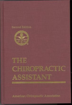 the chiropractic assistant 1st edition r c schafer 0960661867, 978-0960661862