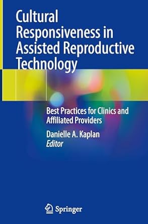 cultural responsiveness in assisted reproductive technology best practices for clinics and affiliated