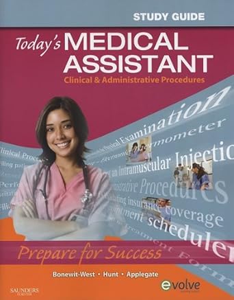 study guide for todays medical assistant clinical and administrative procedures 1st edition sue hunt ma rn